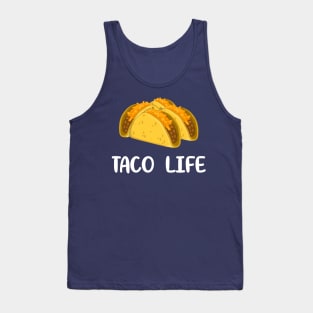 Taco Life Funny Taco Life Taco Tuesday Tank Top